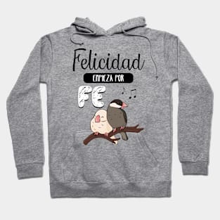 Felicidad empieza por FE Hoodie